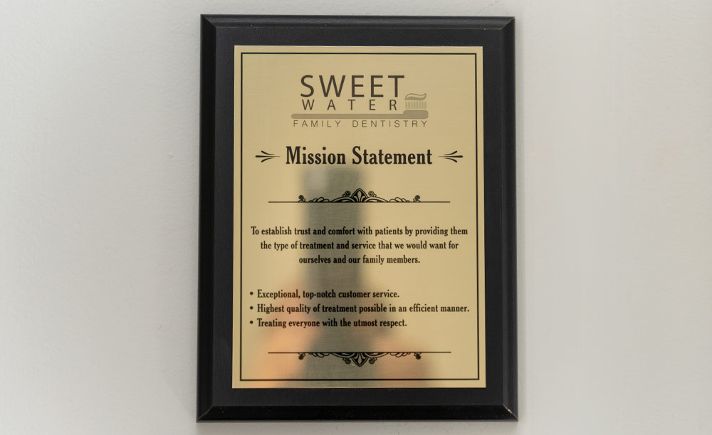 Sweet Water Family Dentistry Mission Statement